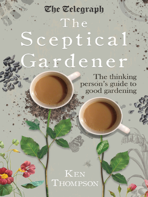 Title details for The Sceptical Gardener by Ken Thompson - Available